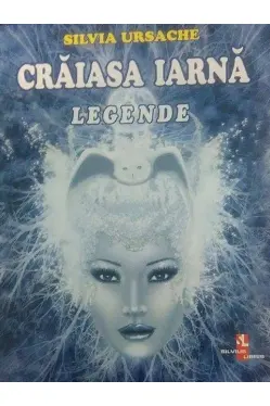 Craiasa Iarna. Legende