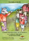 Scrieri pentru copii, de la bunica Vol.13: Capra cu trei iezi supraviețuitori