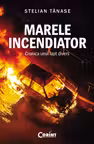 Marele incendiator. Cronica unui fapt divers