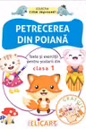 Petrecerea din poiană. Texte și exerciții pentru școlarii din clasa 1