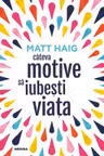 Cateva motive sa iubesti viata