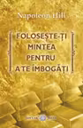 Foloseste-ti mintea pentru a te imbogati