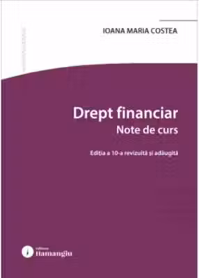 Drept financiar. Note de curs. Editia a 9-a