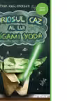 Curiosul caz al lui Origami Yoda. Editie paperback