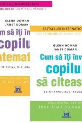 Pachet Parinti - Invata-ma cu rabdare: Cum sa iti inveti copilul sa citeasca si matematica, autor Glenn Doman, Janet Doman