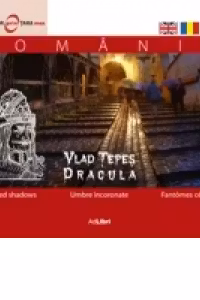 Romania. Vlad Tepes - umbre incoronate (romana, engleza, franceza)