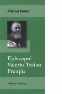 Episcopul Valeriu Traian Frentiu