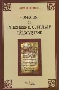Conexiuni si interferente culturale targovistene