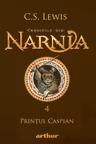 Cronicile din Narnia 4. Printul Caspian