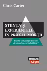 Ştiinţa şi experienţele în pragul morţii