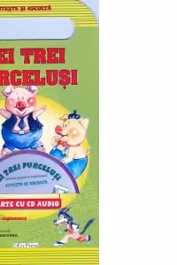 Cei trei purcelusi. Poveste cu CD audio. Poveste populara englezeasca