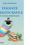 Exigente meritocratice in scoala romaneasca