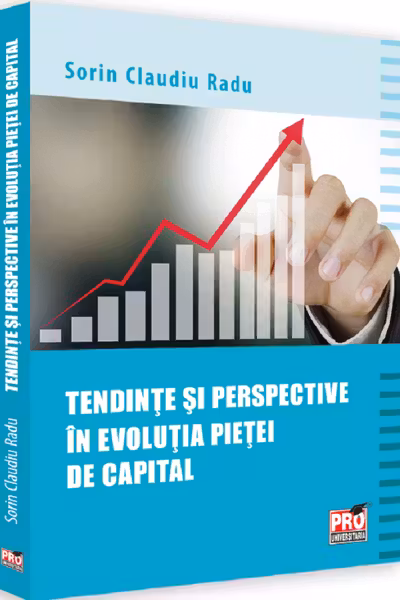 Tendințe și perspective în evoluția pieței de capital