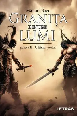 Granita dintre lumi - partea 2 - Ultimul portal