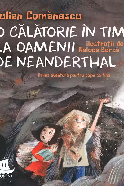 O călătorie în timp la Oamenii de Neanderthal