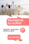 Disciplină cu suflet