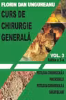 Curs de chirurgie generala. Volumul 3. Editia a 3-a. Patologia chirurgicala a pancreasului. Patologia chirurgicala a cailor biliare