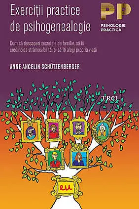 Exercitii practice de psihogenealogie