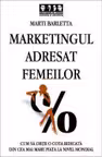 Marketingul adresat femeilor. Cum sa obtii o cota ridicata din cea mai mare piata la nivel mondial