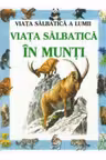 Viata salbatica in munti