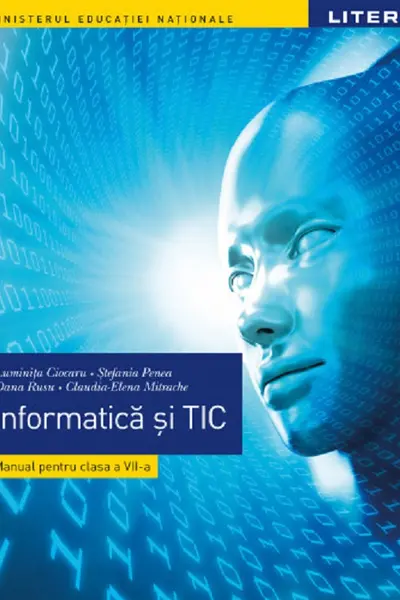MANUAL. INFORMATICA SI TIC MANUAL. Clasa a VII-a