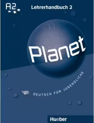 Planet 2 Lehrerhandbuch Deutsch fur Jugendliche - Siegfried Buttner, Gabriele Kopp, Josef Alberti