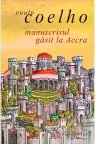 Manuscrisul gasit la Accra - Paulo Coelho