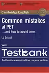 Common Mistakes at PET and How to Avoid Them (Paperback with Testbank)