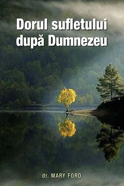 Dorul sufletului după Dumnezeu