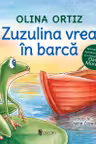 Zuzulina vrea in barca