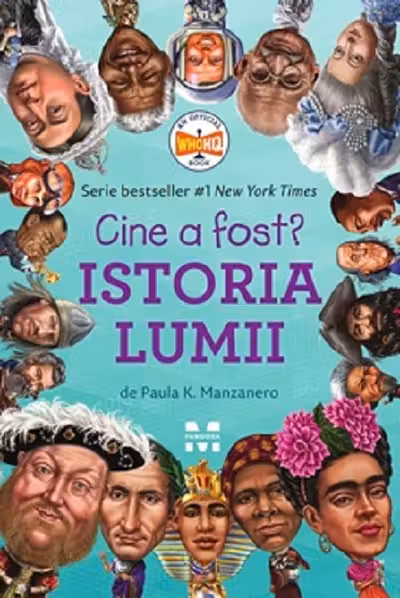 Cine a fost? Istoria lumii