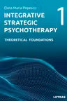 Integrative Strategic Psychotherapy Vol. 1. Theoretical Foundations