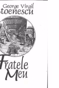 Fratele meu. Poezii 1972 / 2000
