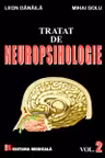 Tratat de neuropsihologie. Volumul II