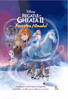 DISNEY. REGATUL DE GHEATA II. Povestea filmului (Disney clasic) reeditare