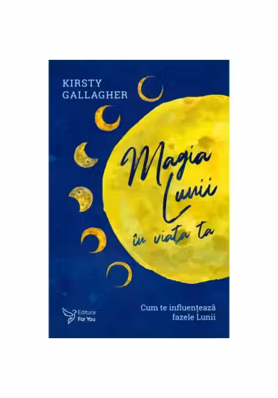 Magia Lunii în viața ta