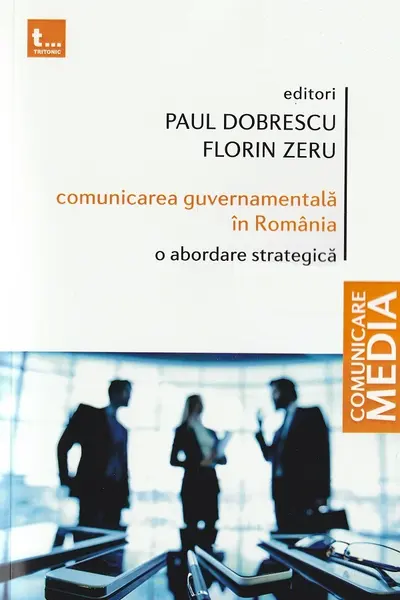 Comunicarea guvernamentală în România. O abordare strategică