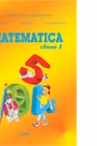 Matematica. Manual pentru clasa I