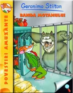 Banda motanului (vol.4 seria Geronimo Stilton)