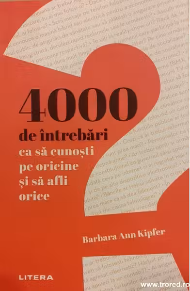 4000 de intrebari ca sa cunosti pe oricine si sa afli orice