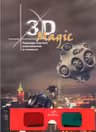 3D Magic (cu ochelari)