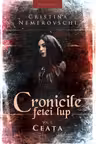 Cronicile fetei lup. Vol. 1 - Ceata