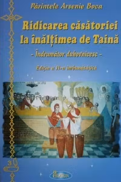 Ridicarea căsătoriei la înălțimea de taină
