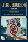 Clubul Bilderberg. Stapanii lumii