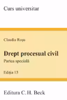 Drept procesual civil. Partea speciala Editia 13