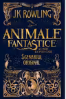 Animale fantastice: Animale fantastice si unde le poti gasi - scenariul filmului