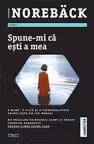 Spune-mi ca esti a mea. O mama, o fiica si o psihoterapeuta prinse intr-un joc mortal