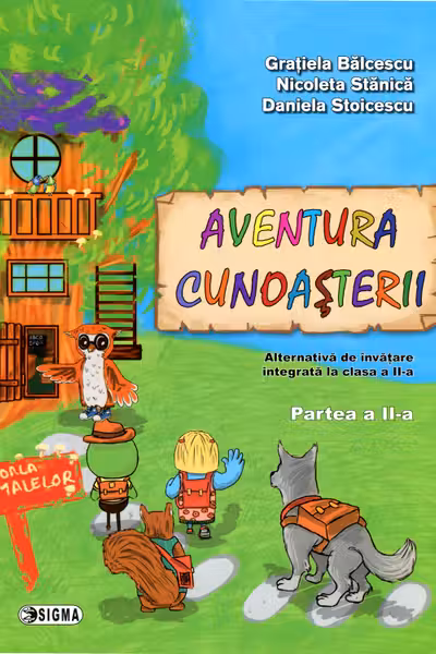 Aventura cunoașterii. Alternativa de învățare integrată - Clasa 2 Partea II