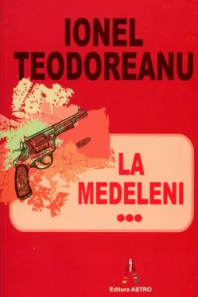 La Medeleni. Volumul 3