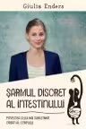 Șarmul discret al intestinului